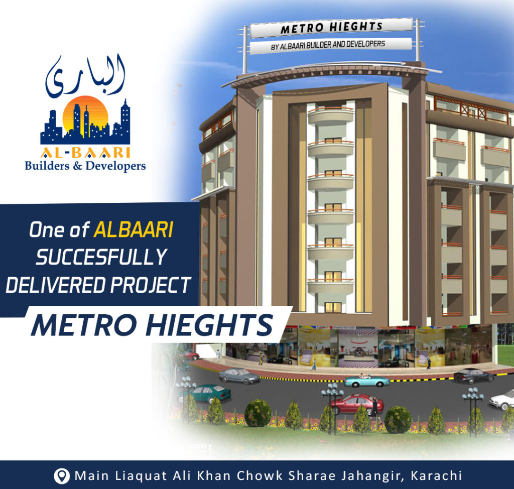Metro Heights BY ALBAARI BUILDER AND DEVELOPERS 8 April Friday